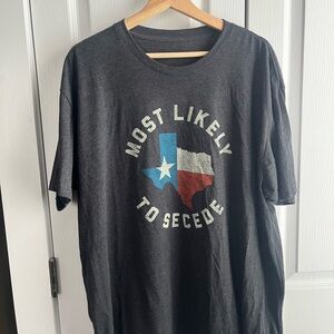 Texas T-Shirt Most Likely to Secede
